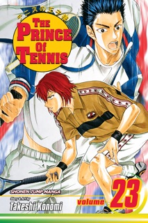 The Prince of Tennis, Vol. 23 by Takeshi Konomi