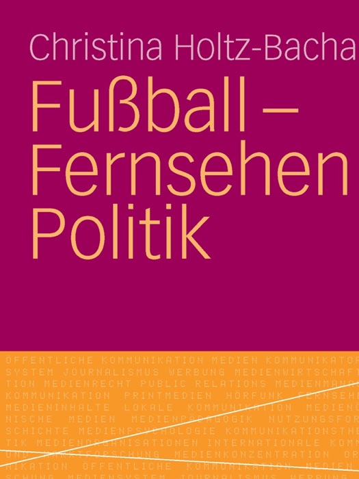 Fußball - Fernsehen - Politik