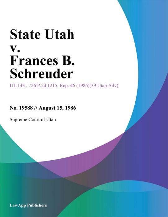 State Utah v. Frances B. Schreuder