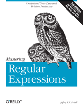 Mastering Regular Expressions - Jeffrey E.F. Friedl Cover Art