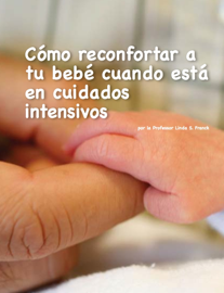 Cómo reconfortar a tu bebé cuando está en cuidados intensivos