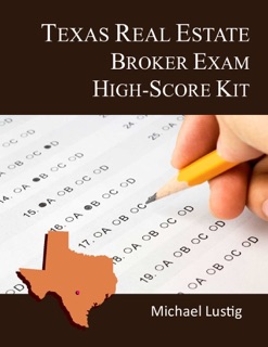 Texas Real Estate Broker Exam High-Score Kit by Michael Lustig