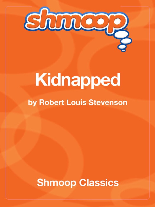 Kidnapped: Complete Text with Integrated Study Guide from Shmoop