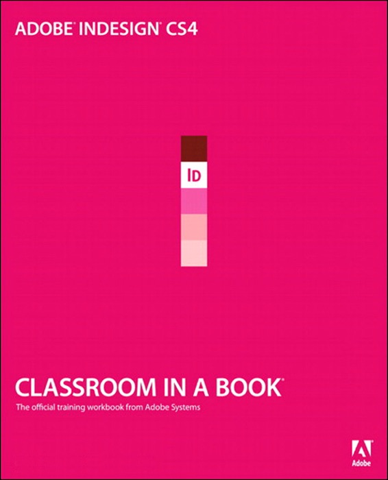 Adobe InDesign CS4 Classroom in a Book