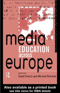 Media Education Across Europe by David French & Mike Richards
