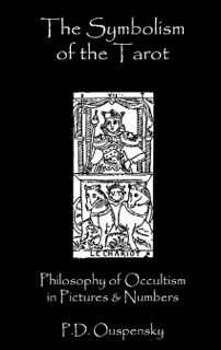 Symbolism of the Tarot by P. D. Ouspensky