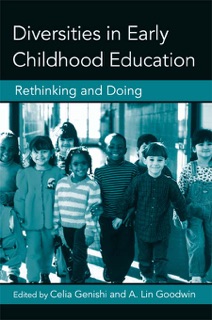 Diversities in Early Childhood Education by Celia Genishi & A. Lin Goodwin