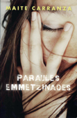 Paraules emmetzinades - Maite Carranza