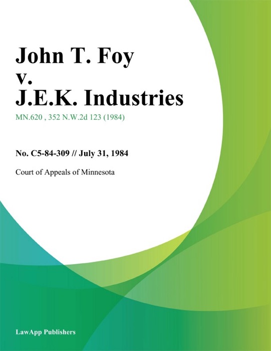 John T. Foy v. J.E.K. Industries