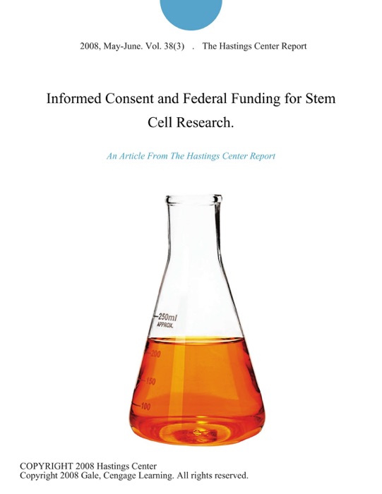 Informed Consent and Federal Funding for Stem Cell Research.