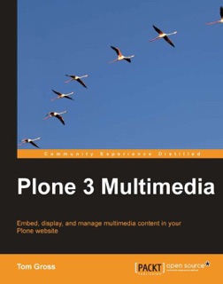 Plone 3 Multimedia by Tom Gross