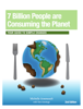 7 Billion People Are Consuming the Planet - Michelle Arseneault, Tom Armitage & Timo Brielmann