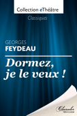 Dormez, je le veux - George Feydeau