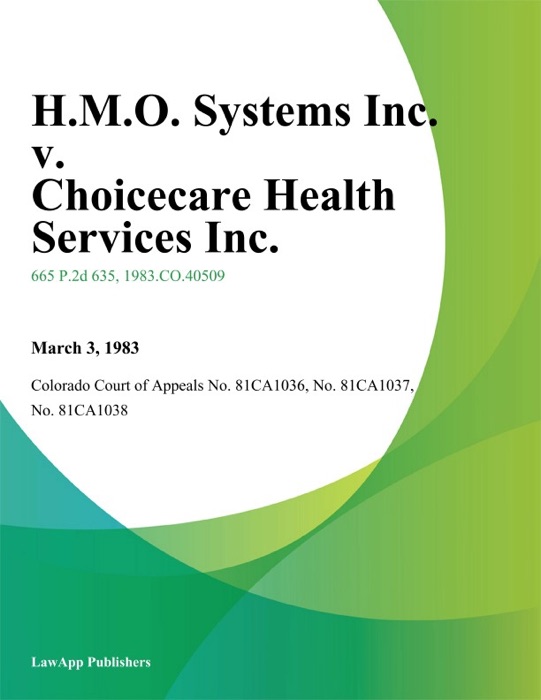 H.M.O. Systems Inc. V. Choicecare Health Services Inc.