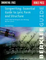 Songwriting: Essential Guide to Lyric Form and Structure