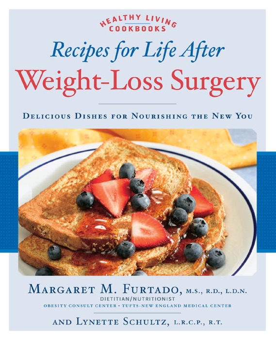 Recipes for Life After Weight-Loss Surgery