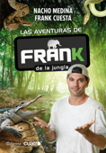 Las aventuras de Frank de la Jungla - Frank Cuesta & Nacho Medina