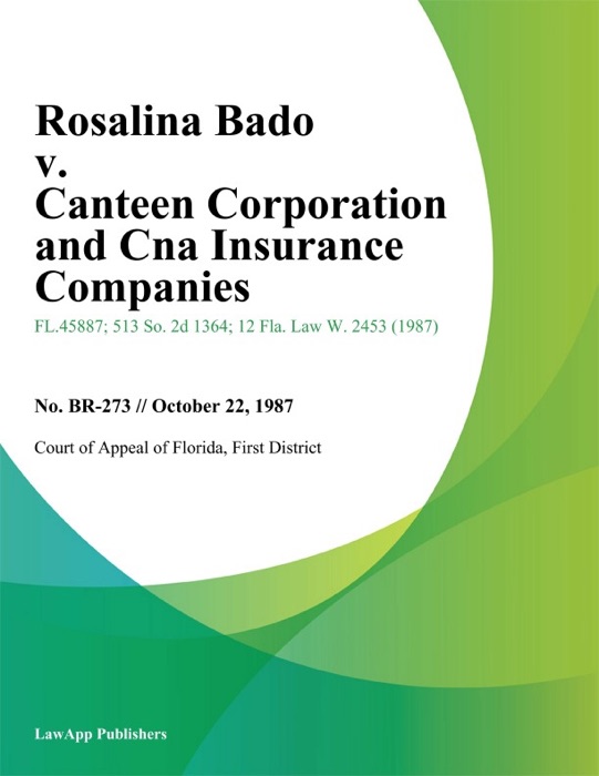 Rosalina Bado v. Canteen Corporation and Cna Insurance Companies