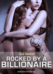 Rocked by a Billionaire – Vol. 1
