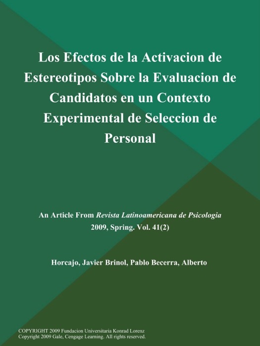 Los Efectos de la Activacion de Estereotipos Sobre la Evaluacion de Candidatos en un Contexto Experimental de Seleccion de Personal