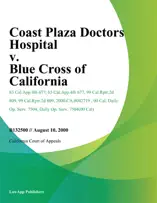 Coast Plaza Doctors Hospital v. Blue Cross of California