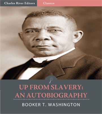 Up From Slavery: an Autobiography