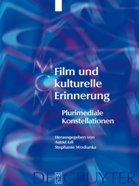 Film und kulturelle Erinnerung - Astrid Erll