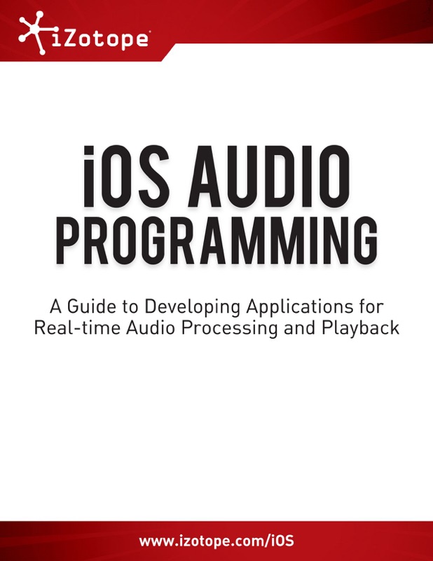 iZotope iOS Audio Programming Guide