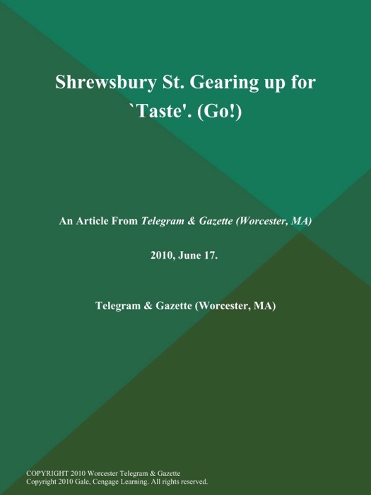 Shrewsbury St. Gearing up for `Taste' (Go!)