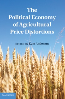 The Political Economy of Agricultural Price Distortions by Kym Anderson