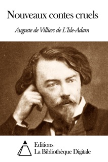 Nouveaux Contes cruels by Auguste de Villiers de L'Isle-Adam