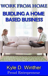 Home Based Business: How To Start A Home Based Business