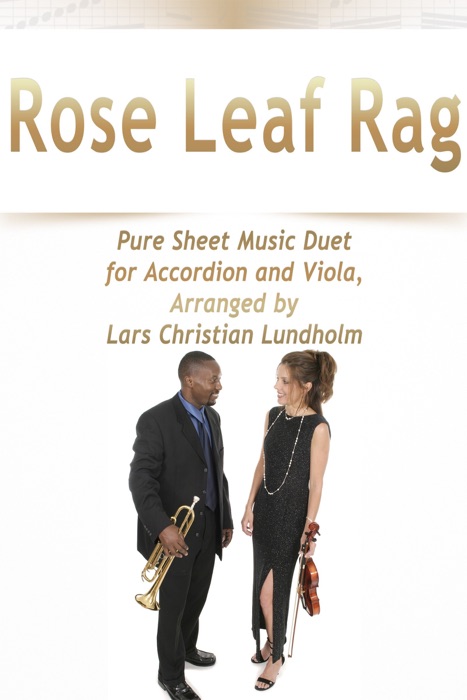 Rose Leaf Rag Pure Sheet Music Duet for Accordion and Viola, Arranged by Lars Christian Lundholm