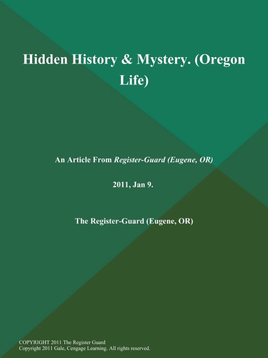 Hidden History & Mystery (Oregon Life)