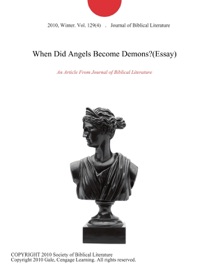 When Did Angels Become Demons?(Essay)