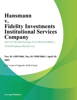 Hansmann V. Fidelity Investments Institutional Services Company by Sixth Circuit U.S. Court of Appeals