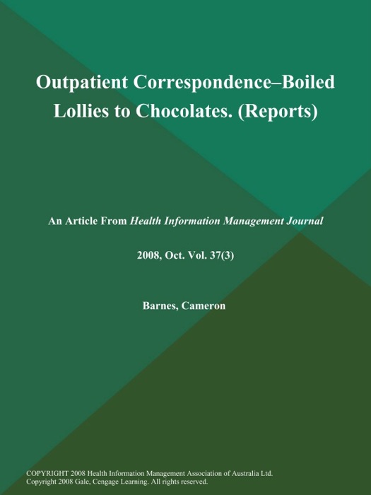 Outpatient Correspondence--Boiled Lollies to Chocolates (Reports)