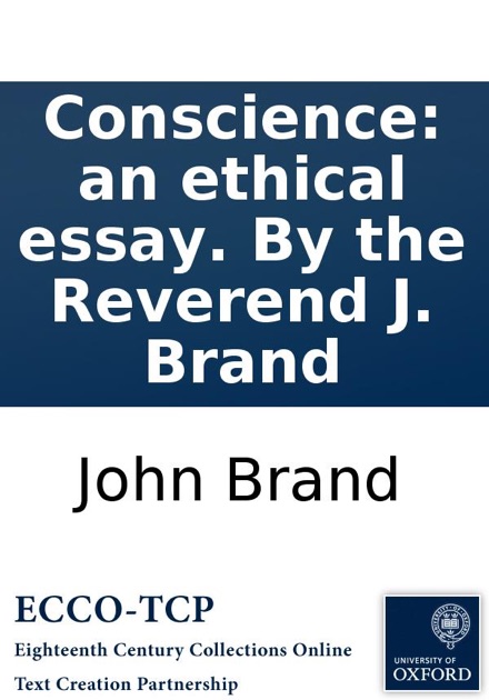 Conscience Essay Conscience An Ethical Essay By The Reverend J Brand Conscience An Ethical Essay By The Reverend J Brand By John Brand Conscience An Ethical Essay