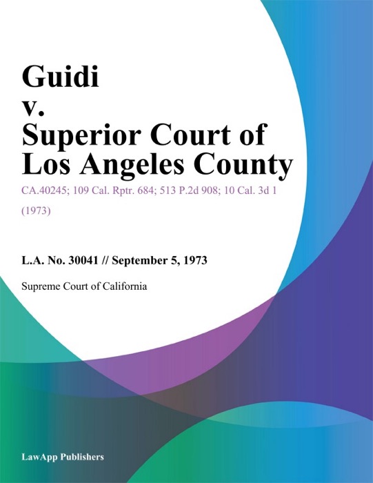 Guidi V. Superior Court Of Los Angeles County