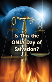 Is This the Only Day of Salvation? - Roderick C. Meredith & Living Church of God