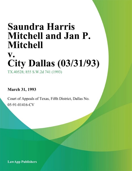 Saundra Harris Mitchell And Jan P. Mitchell V. City Dallas (03/31/93)