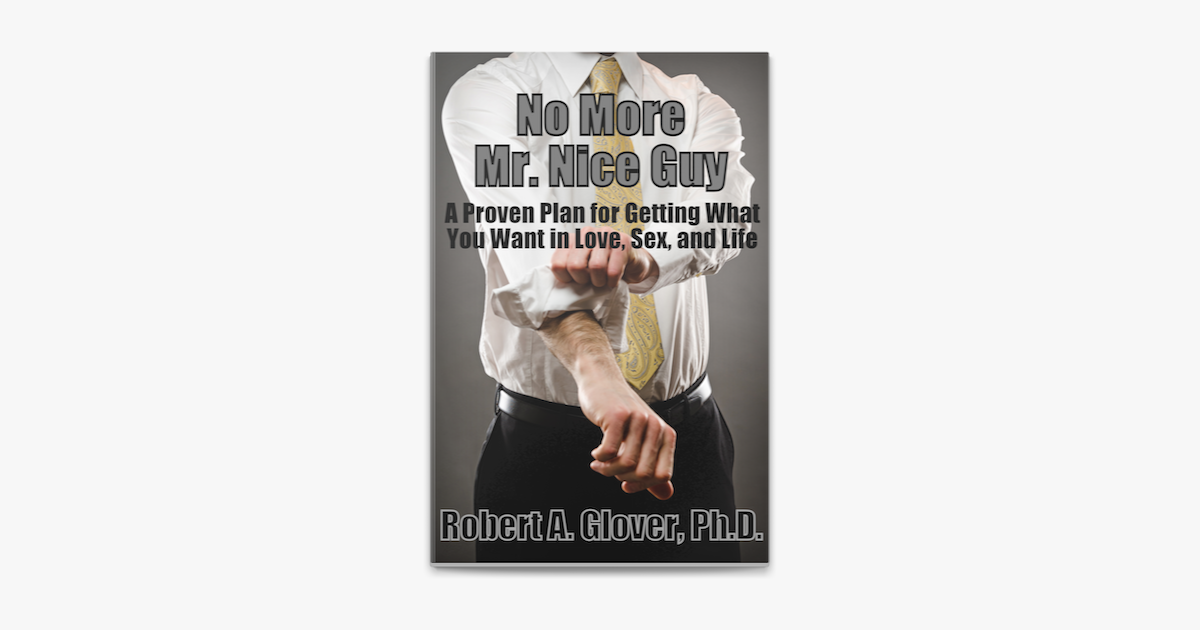 ‎No More Mr. Nice Guy by Robert A. Glover on Apple Books