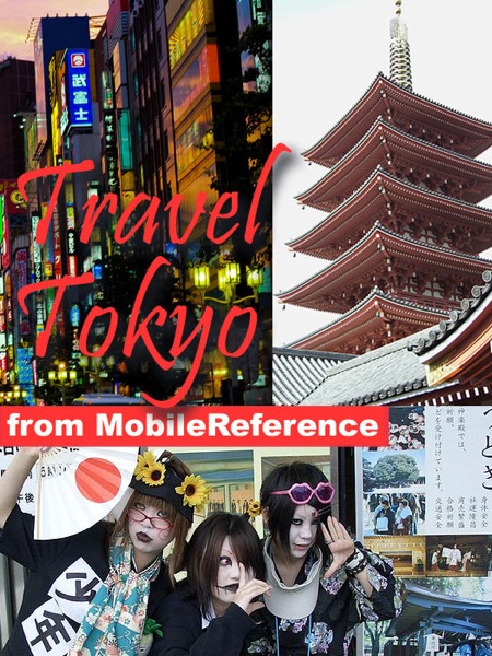 Tokyo, Japan: Illustrated Travel Guide, Phrasebook and Maps (Mobi Travel)