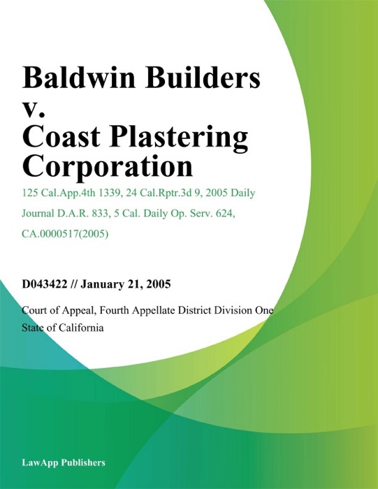 Baldwin Builders v. Coast Plastering Corporation