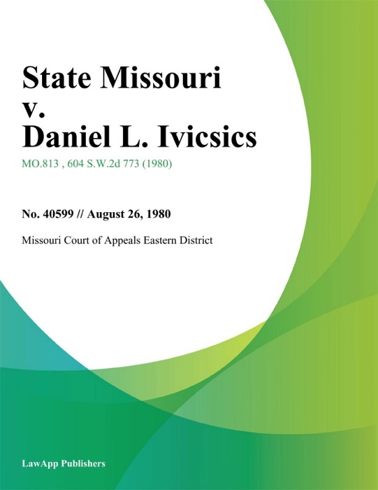 State Missouri v. Daniel L. Ivicsics