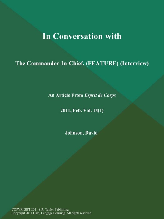In Conversation with:The Commander-In-Chief (Feature) (Interview)