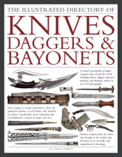 The Illustrated Directory of Knives, Daggers &amp; Bayonets - Dr Tobias Capwell Cover Art