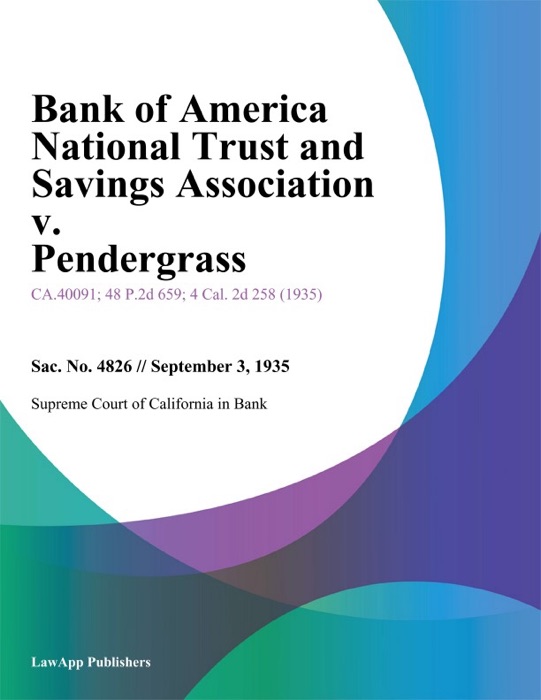 Bank Of America National Trust And Savings Association V. Pendergrass