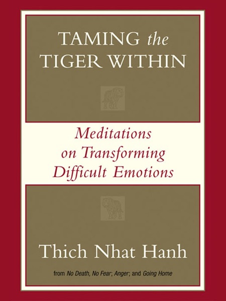 Taming the Tiger Within