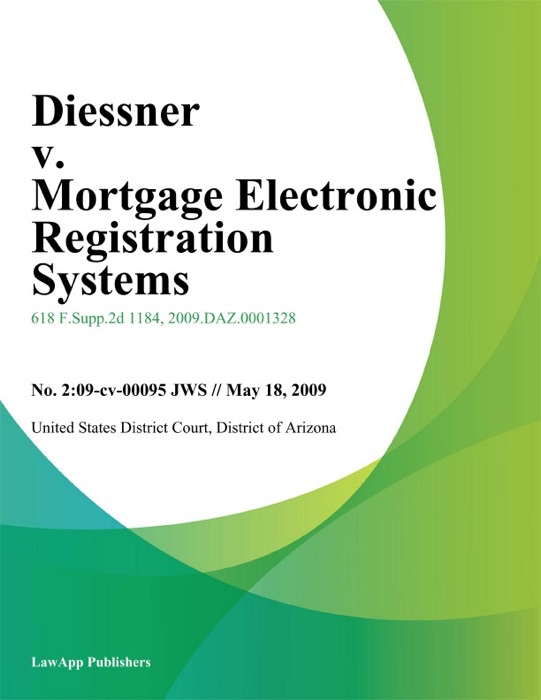 Diessner V. Mortgage Electronic Registration Systems